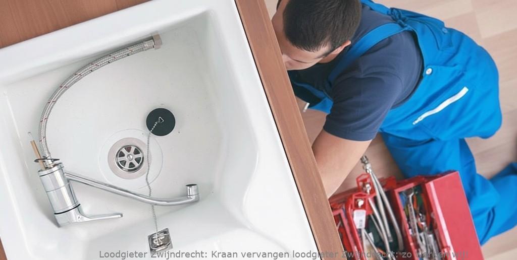 Kraan Vervangen Loodgieter Zwijndrecht